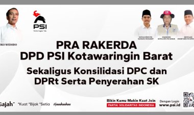 " DPD PSI KOTAWARINGIN BARAT BANGKIT DAN BERGERAK! PRA RAKERDA JADI TITIK AWAL KONSOLIDASI TOTAL MENUJU KEMENANGAN "
